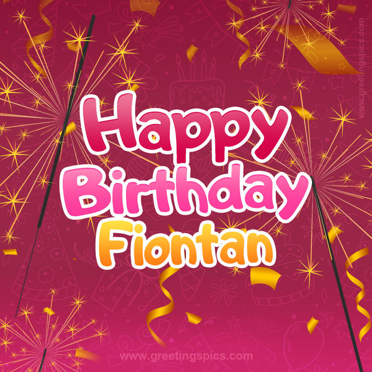 Happy Birthday Fiontan Image with sparklers (square shape image)