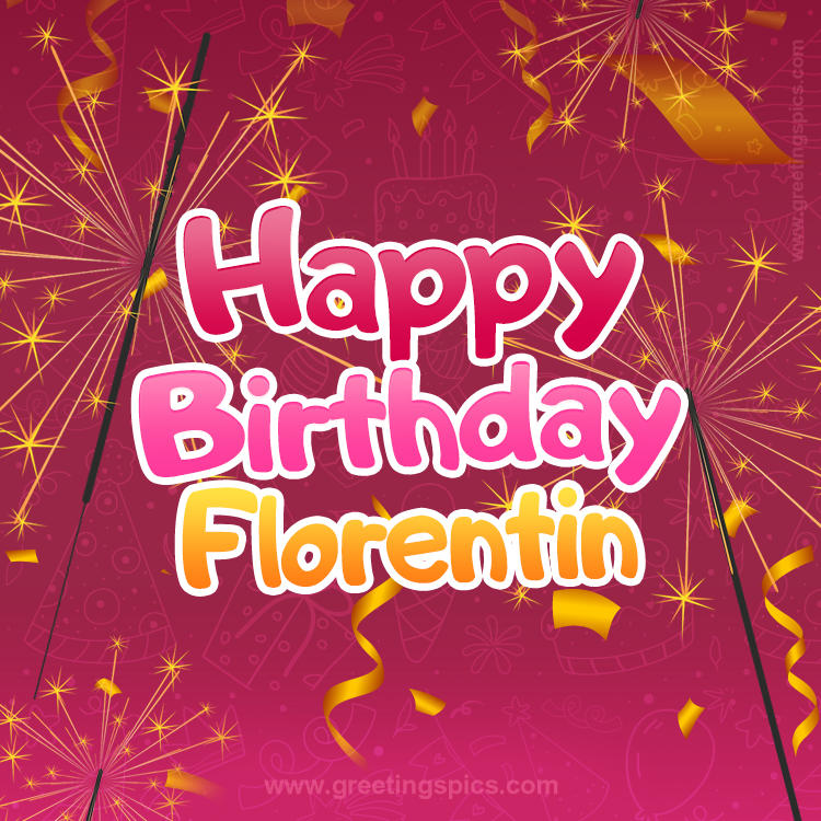 Happy Birthday Florentin Image with sparklers (square shape image)