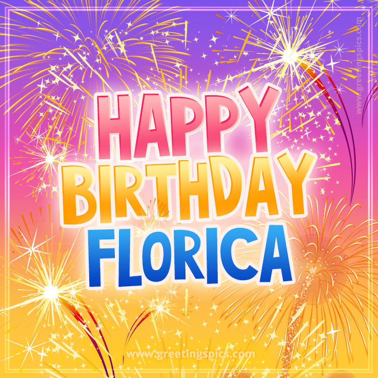 Happy Birthday Florica Picture with fireworks (square shape image)