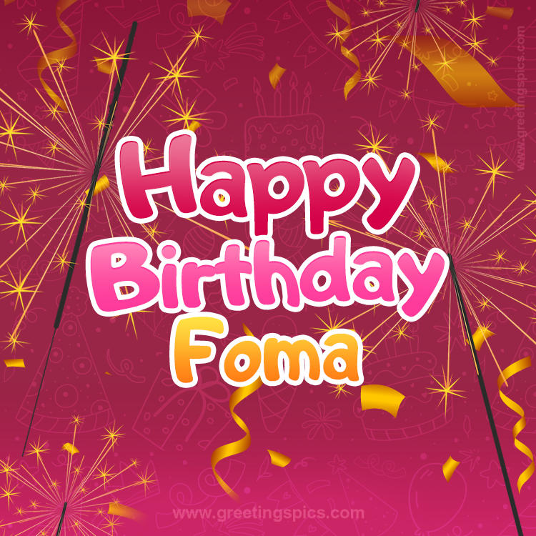 Happy Birthday Foma Image with sparklers (square shape image)