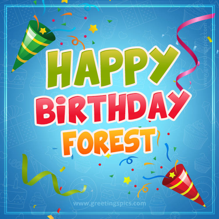 Happy Birthday Forest picture with confetti and party poppers (square shape image)