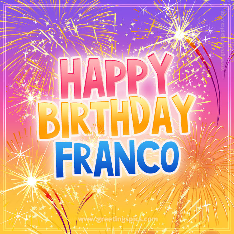 Happy Birthday Franco Picture with fireworks (square shape image)