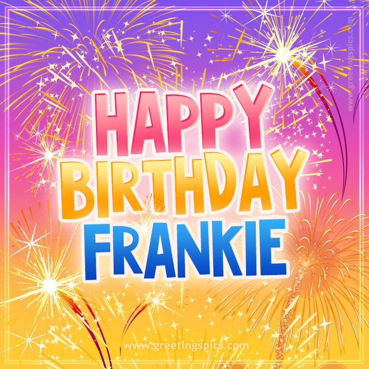 Happy Birthday Frankie Picture with fireworks (square shape image)