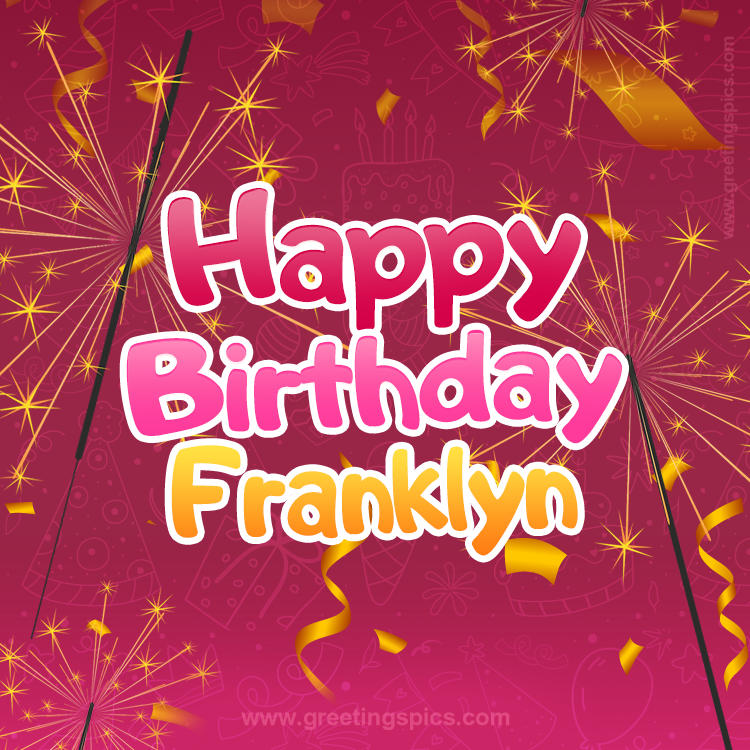 Happy Birthday Franklyn Image with sparklers (square shape image)