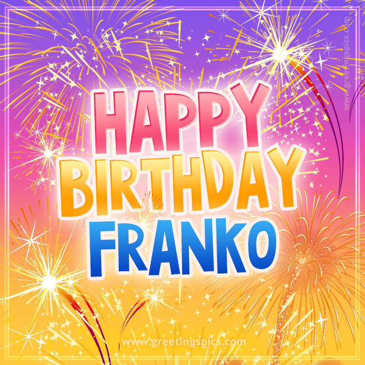 Happy Birthday Franko Picture with fireworks (square shape image)