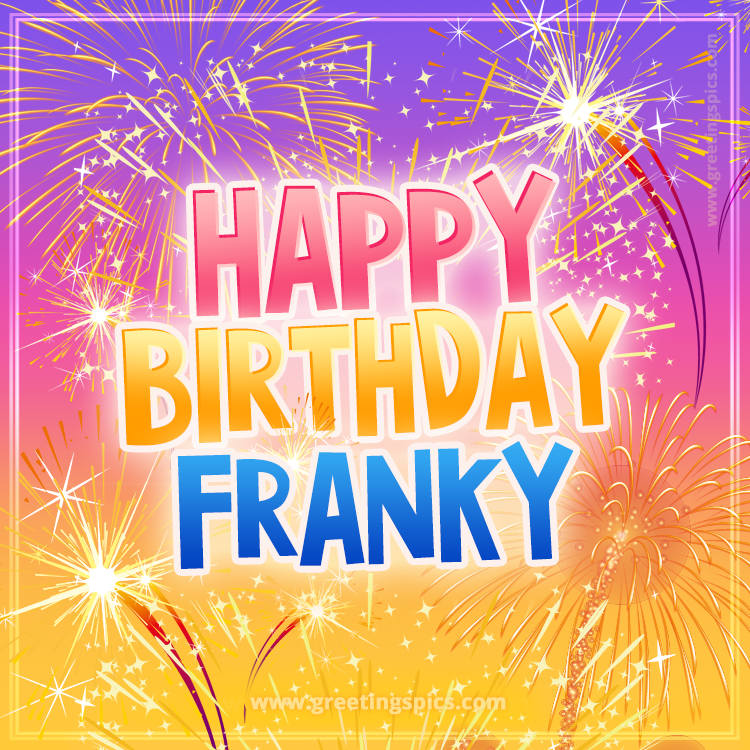 Happy Birthday Franky Picture with fireworks (square shape image)