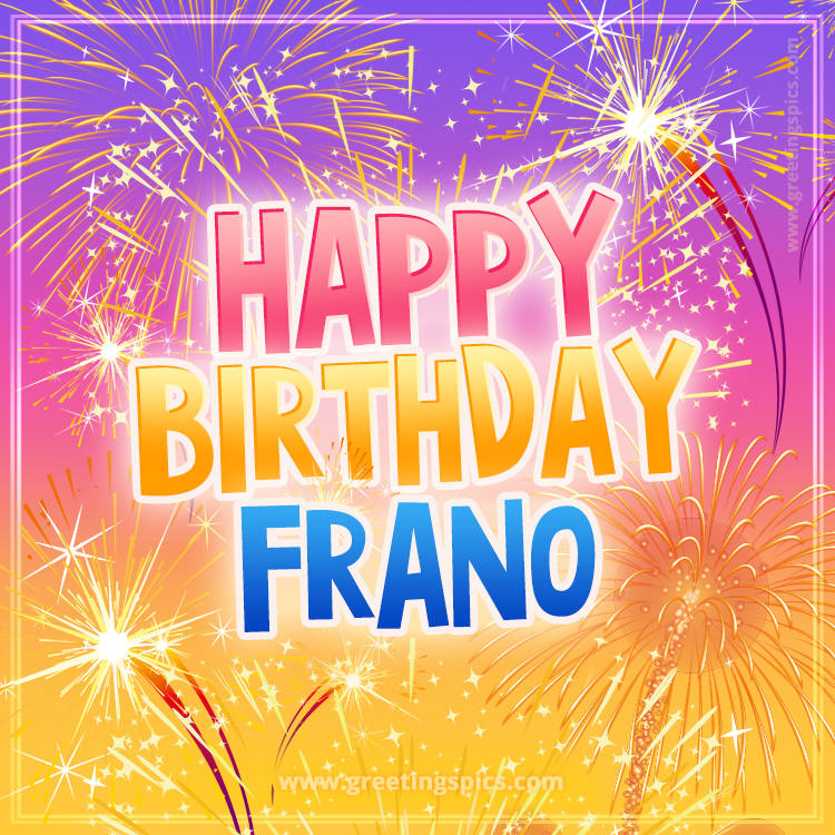 Happy Birthday Frano Picture with fireworks (square shape image)