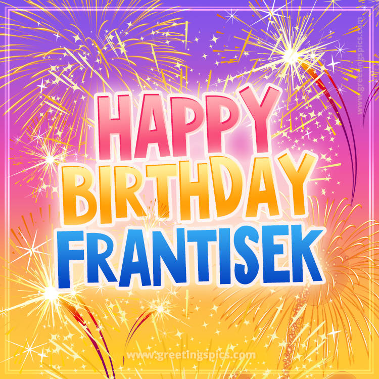 Happy Birthday Frantisek Picture with fireworks (square shape image)