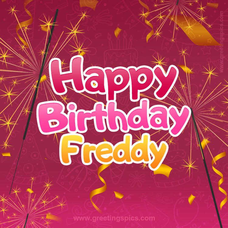 Happy Birthday Freddy Image with sparklers (square shape image)