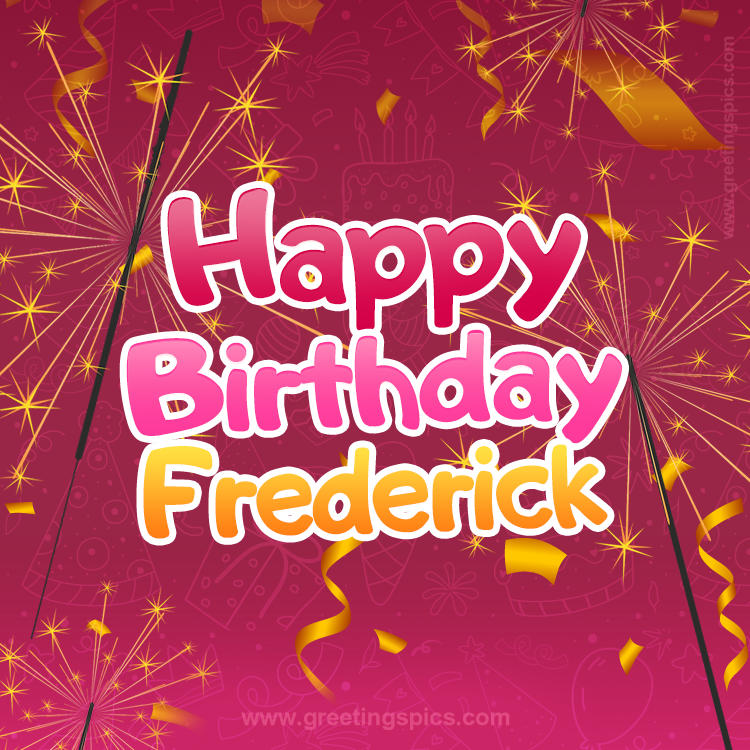 Happy Birthday Frederick Image with sparklers (square shape image)