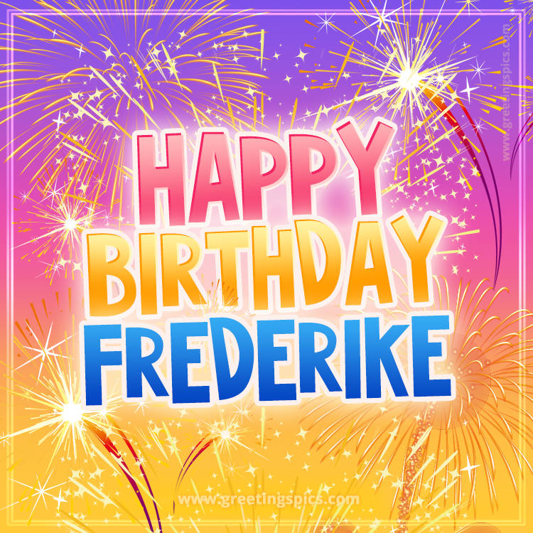 Happy Birthday Frederike Picture with fireworks (square shape image)