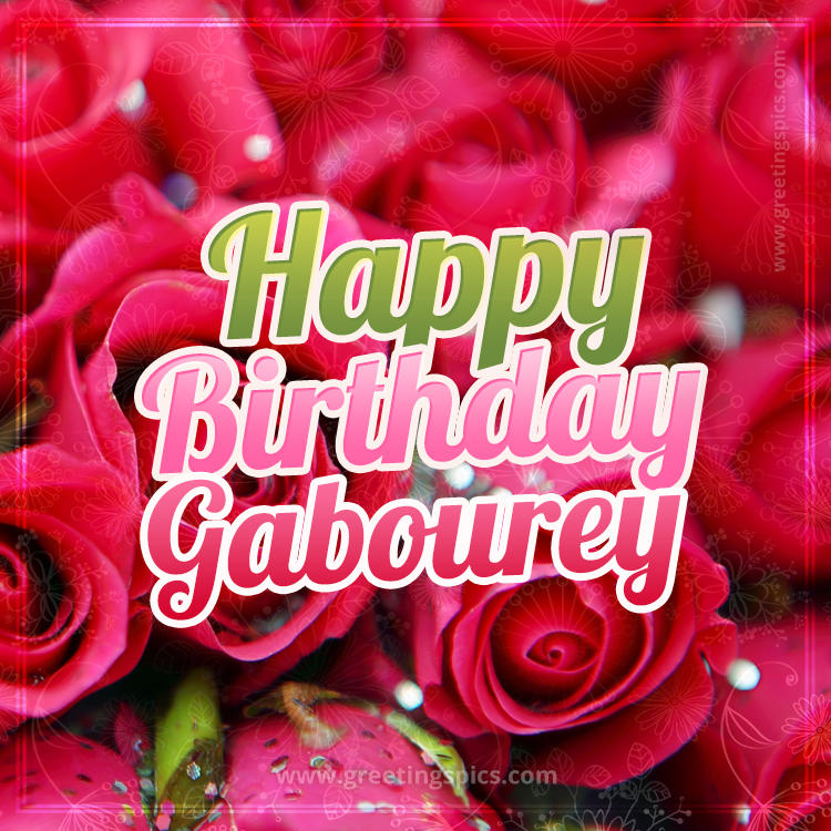 Happy Birthday Gabourey beautiful Image with red roses (square shape image)