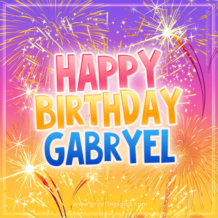 Happy Birthday Gabryel Picture with fireworks (square shape image)