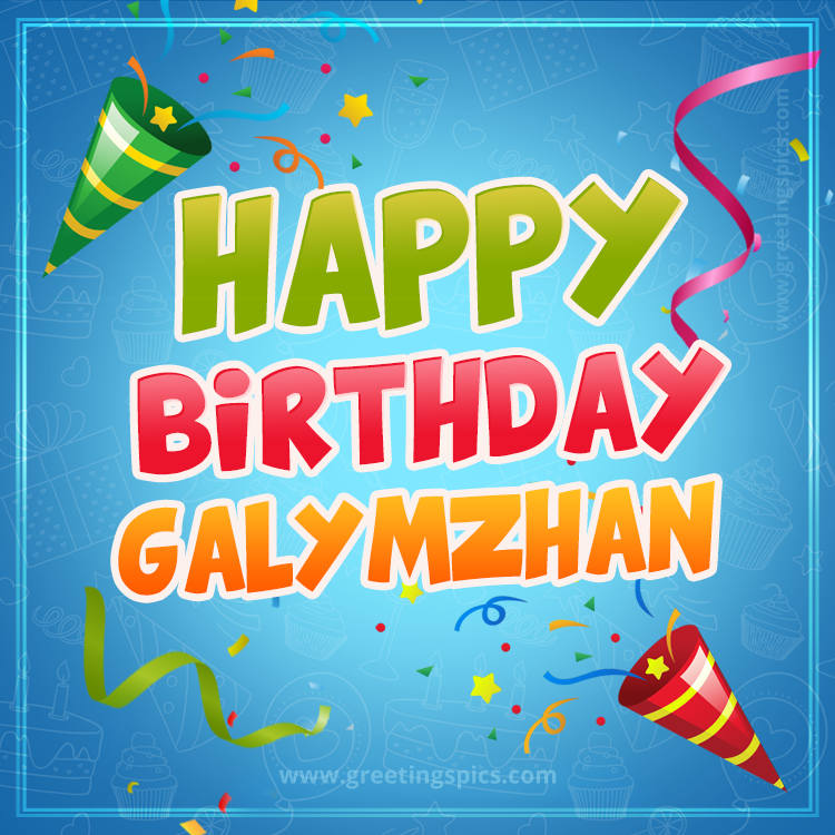 Happy Birthday Galymzhan picture with confetti and party poppers (square shape image)