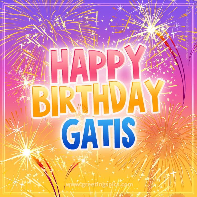 Happy Birthday Gatis Picture with fireworks (square shape image)