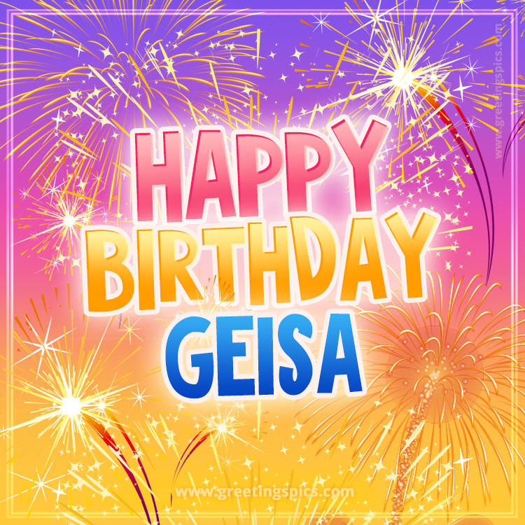 Happy Birthday Geisa Picture with fireworks (square shape image)