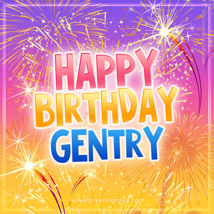 Happy Birthday Gentry Picture with fireworks (square shape image)