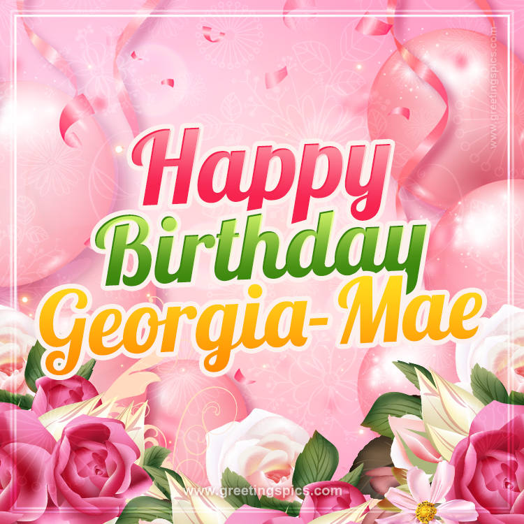 Image with gentle pink background and flowers Happy Birthday Georgia-Mae (square shape image)