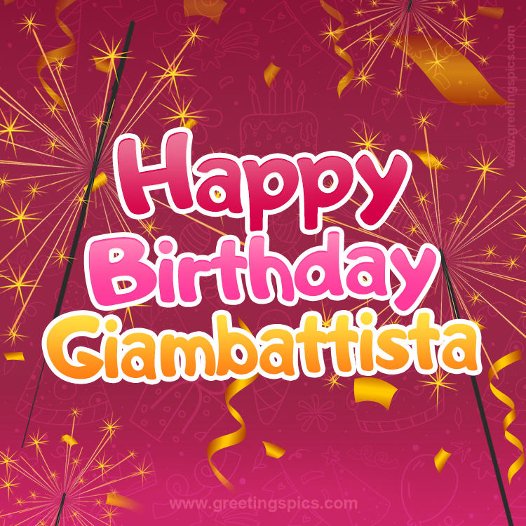 Happy Birthday Giambattista Image with sparklers (square shape image)