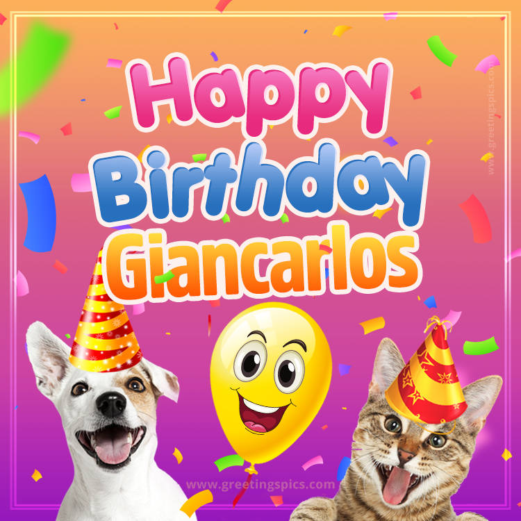 Happy Birthday Giancarlos Funny Image with cat and dog (square shape image)