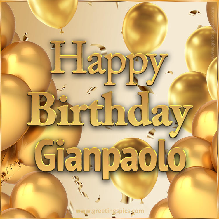 Happy Birthday Gianpaolo Card with golden confetti and balloons (square shape image)