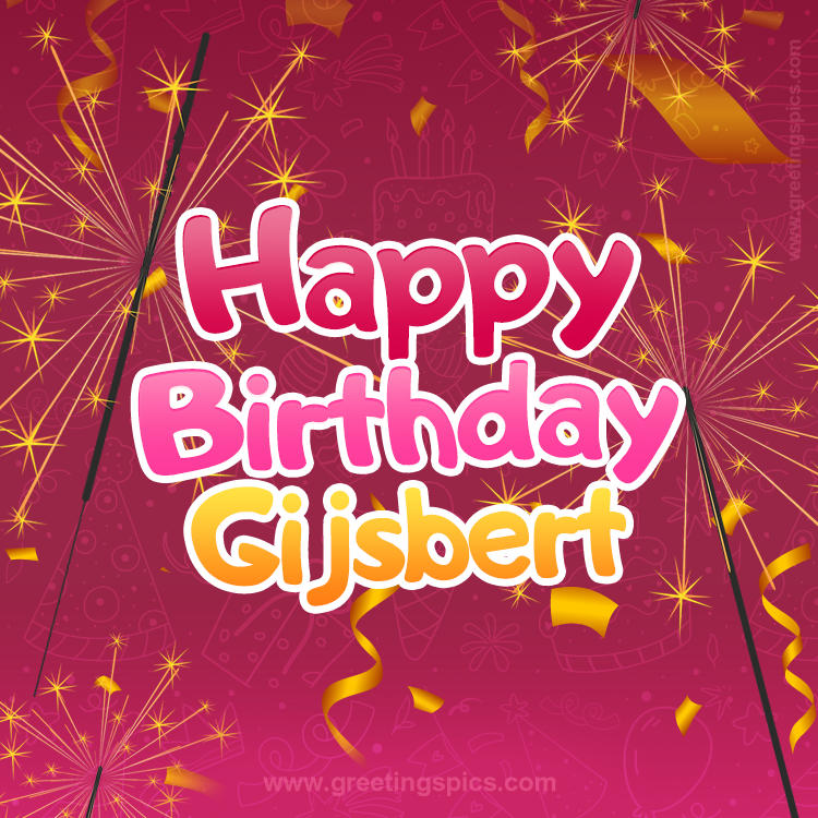 Happy Birthday Gijsbert Image with sparklers (square shape image)