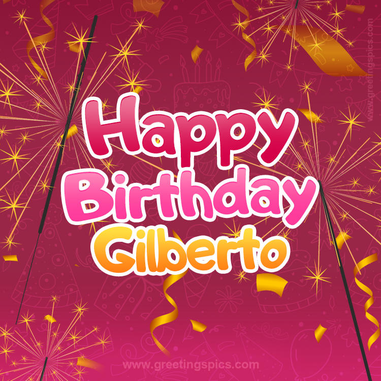 Happy Birthday Gilberto Image with sparklers (square shape image)