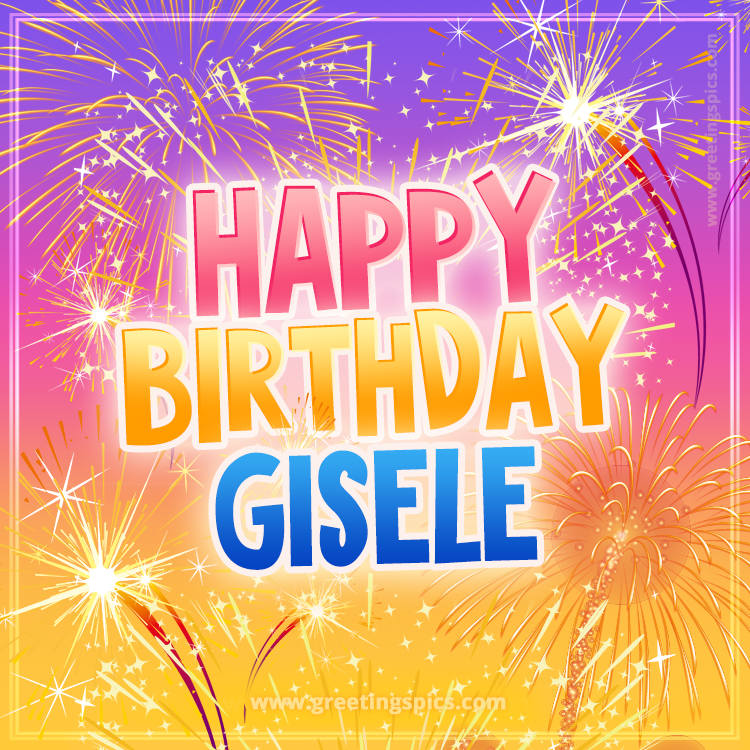 Happy Birthday Gisele Picture with fireworks (square shape image)