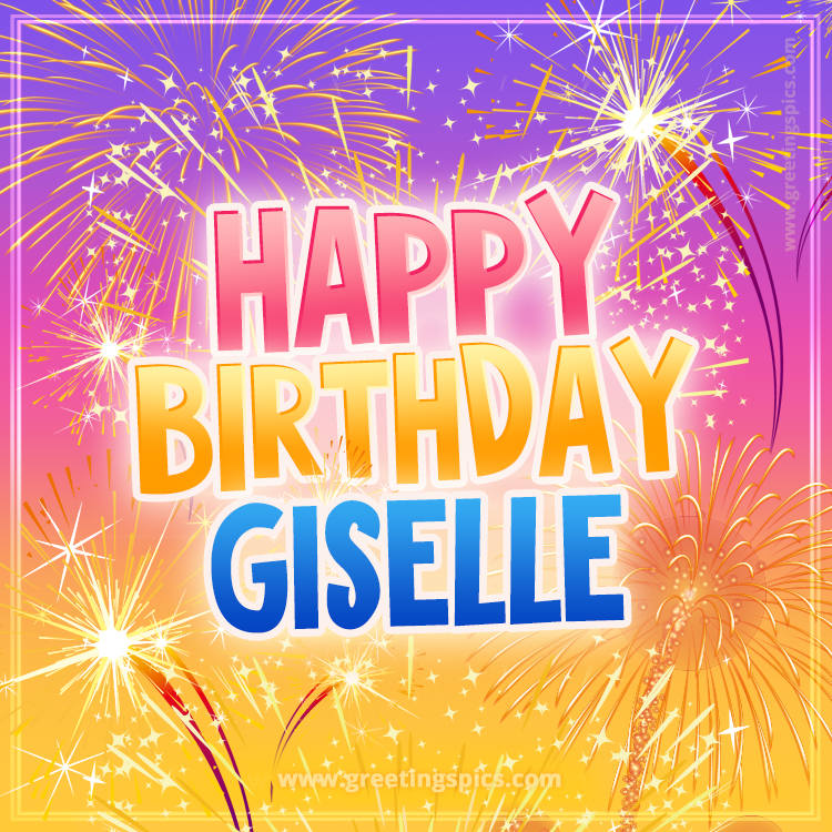Happy Birthday Giselle Picture with fireworks (square shape image)