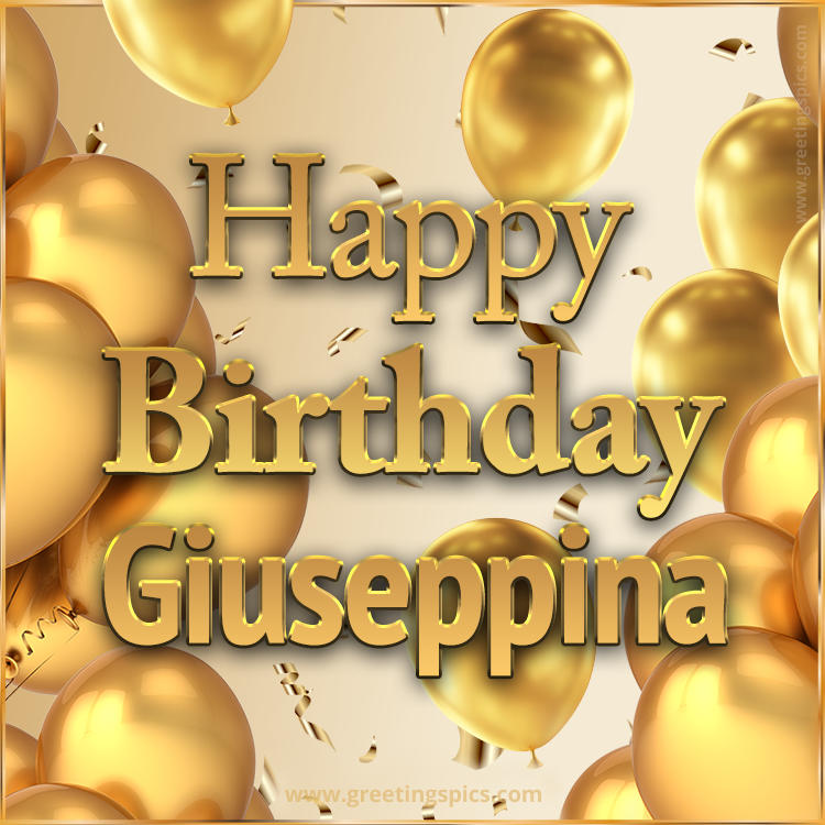 Happy Birthday Giuseppina Card with golden confetti and balloons (square shape image)