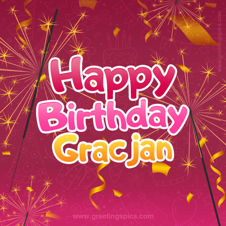 Happy Birthday Gracjan Image with sparklers (square shape image)