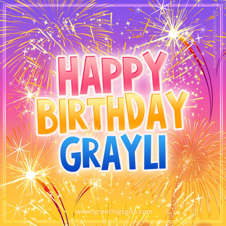 Happy Birthday Grayli Picture with fireworks (square shape image)