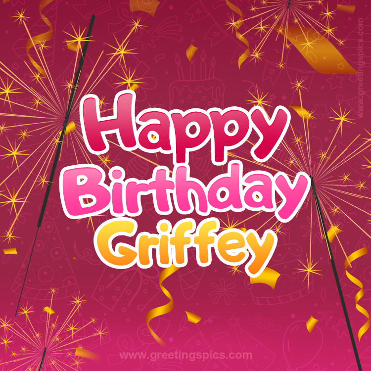 Happy Birthday Griffey Image with sparklers (square shape image)