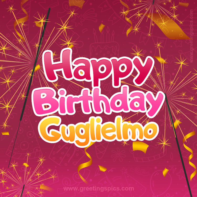 Happy Birthday Guglielmo Image with sparklers (square shape image)