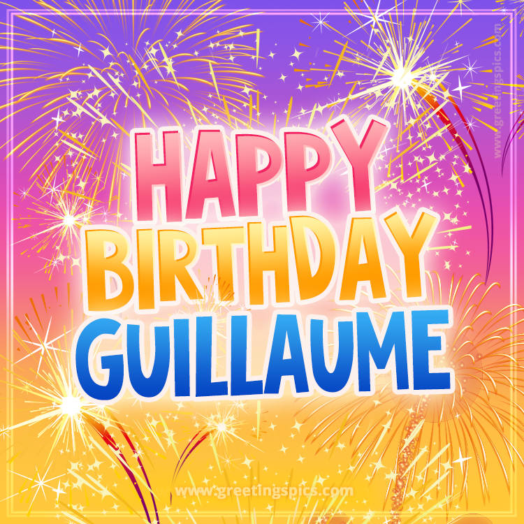 Happy Birthday Guillaume Picture with fireworks (square shape image)