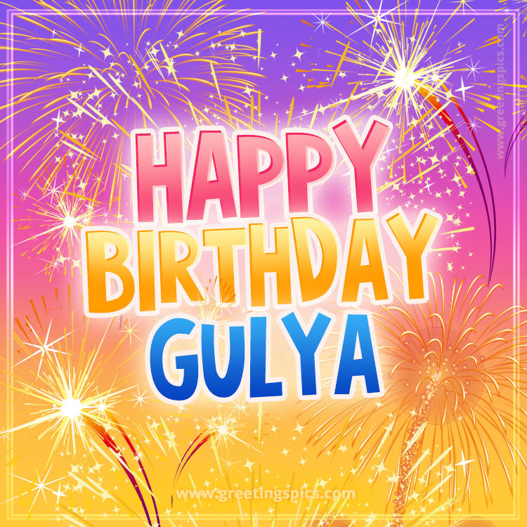 Happy Birthday Gulya Picture with fireworks (square shape image)