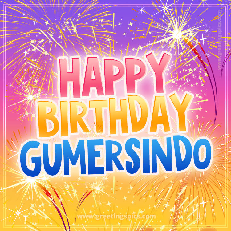 Happy Birthday Gumersindo Picture with fireworks (square shape image)