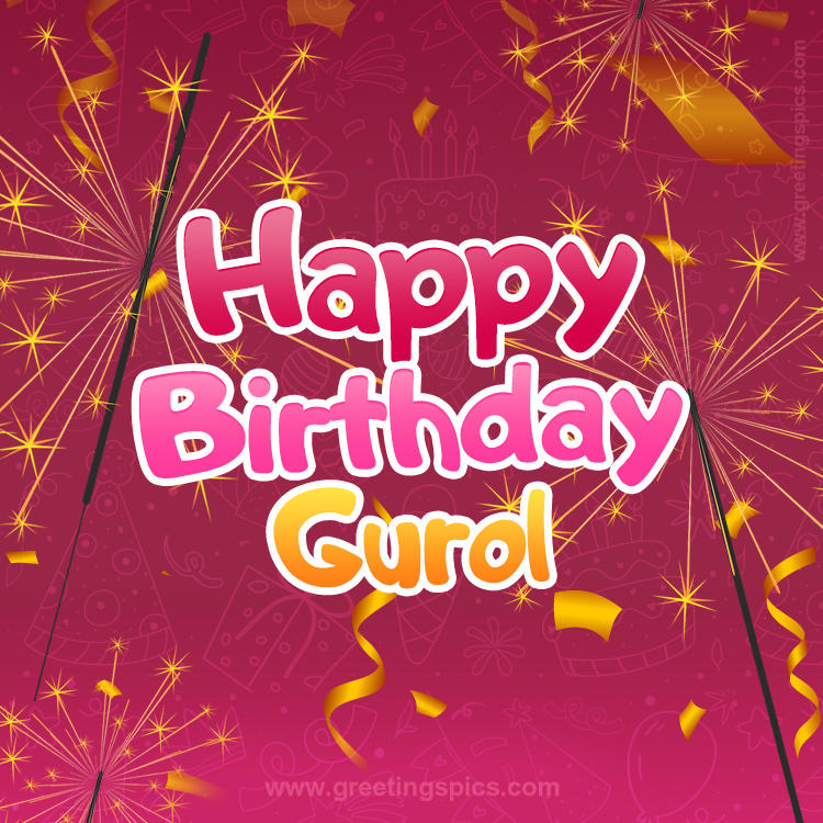 Happy Birthday Gurol Image with sparklers (square shape image)