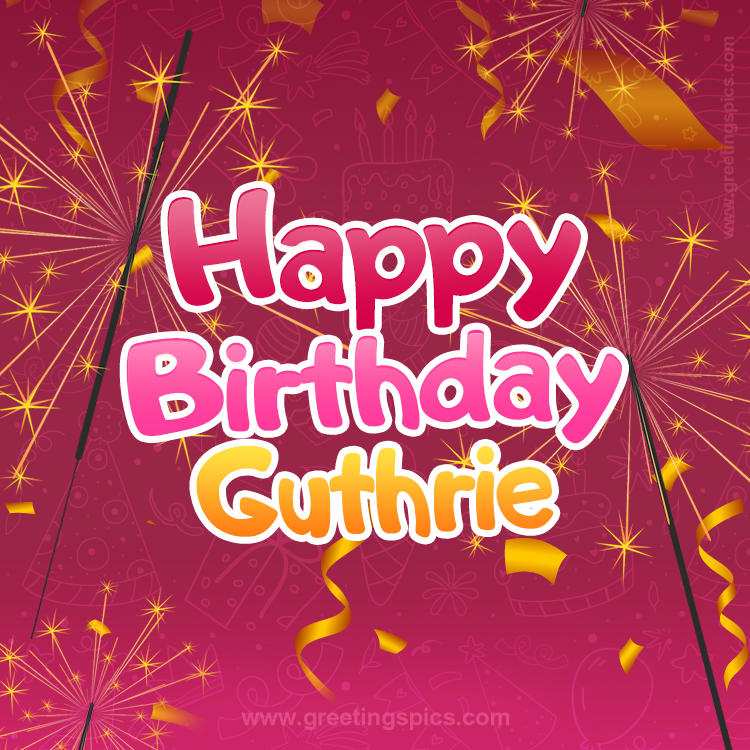 Happy Birthday Guthrie Image with sparklers (square shape image)