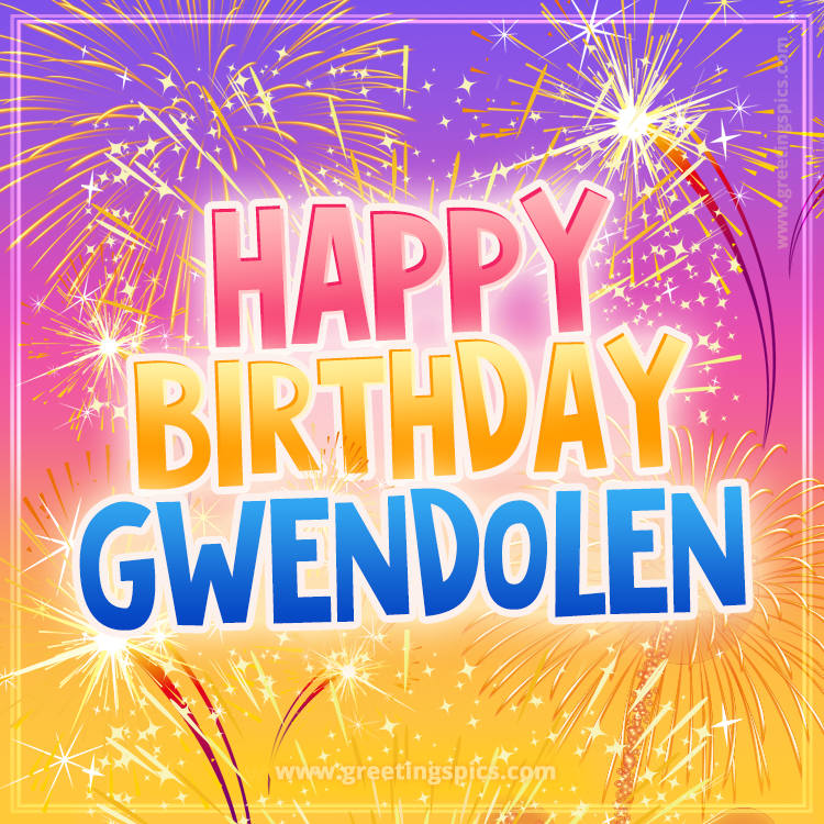 Happy Birthday Gwendolen Picture with fireworks (square shape image)