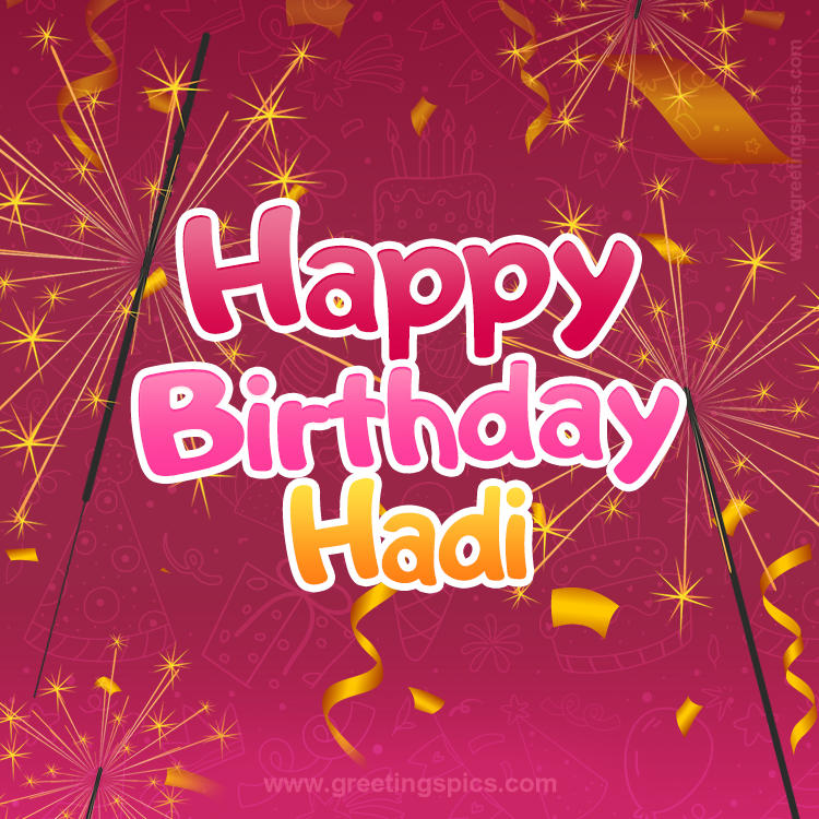 Happy Birthday Hadi Image with sparklers (square shape image)