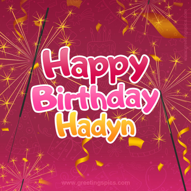 Happy Birthday Hadyn Image with sparklers (square shape image)