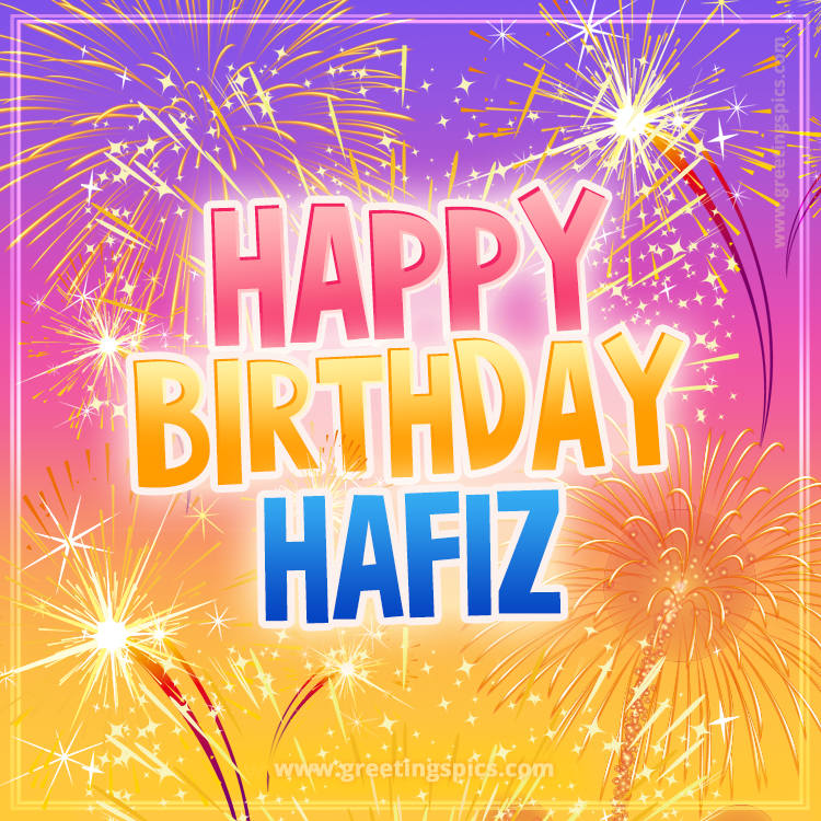 Happy Birthday Hafiz Picture with fireworks (square shape image)