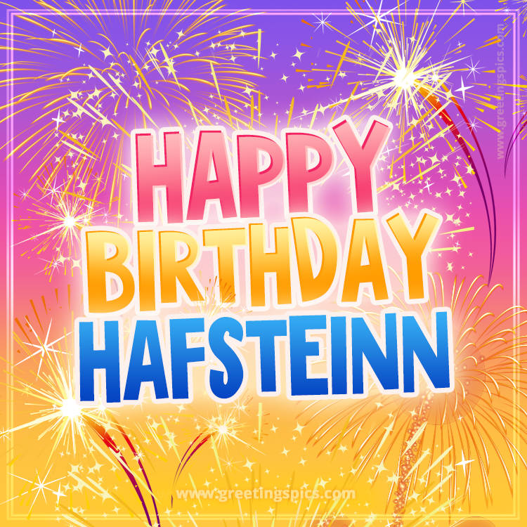 Happy Birthday Hafsteinn Picture with fireworks (square shape image)