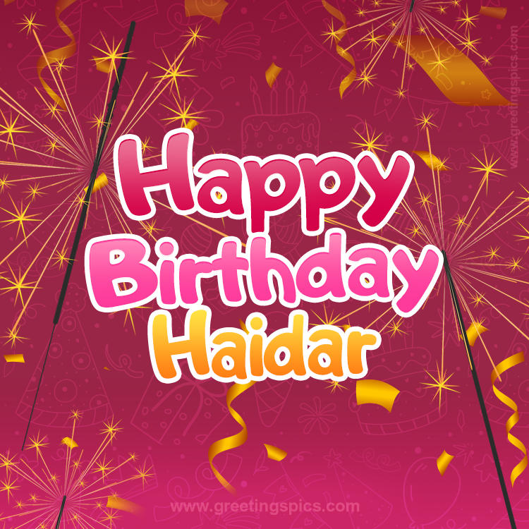 Happy Birthday Haidar Image with sparklers (square shape image)