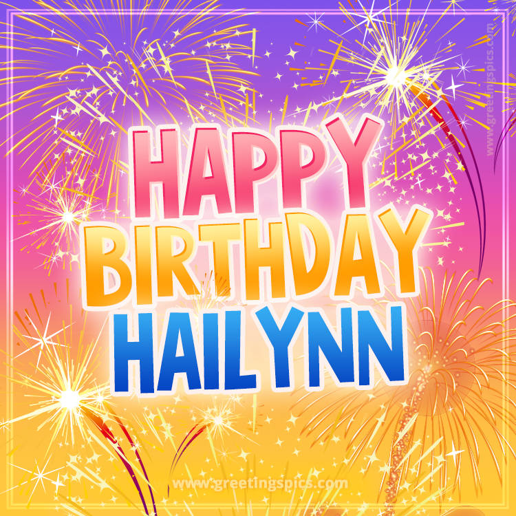 Happy Birthday Hailynn Picture with fireworks (square shape image)