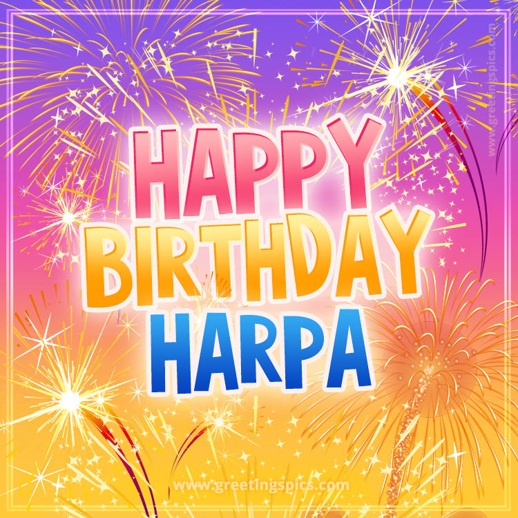 Happy Birthday Harpa Picture with fireworks (square shape image)