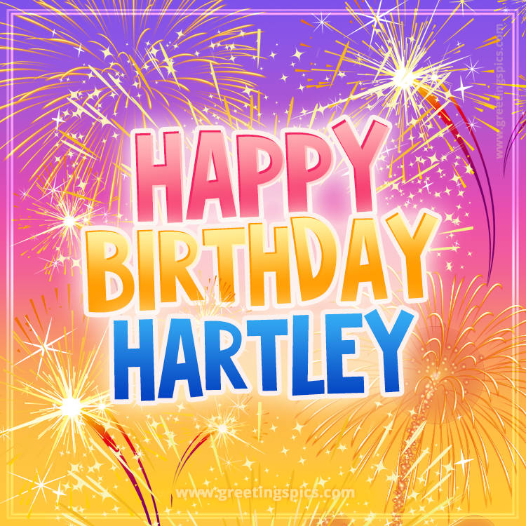 Happy Birthday Hartley Picture with fireworks (square shape image)