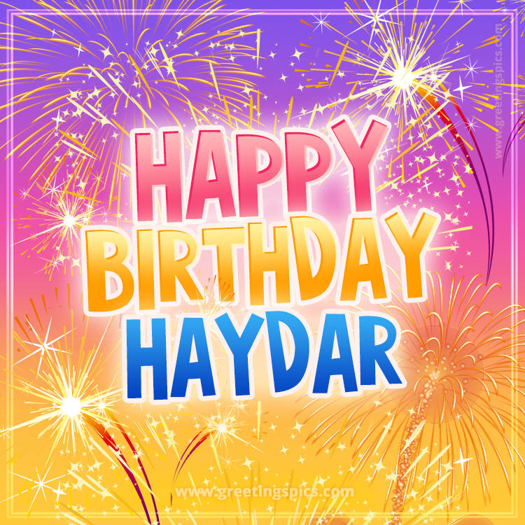 Happy Birthday Haydar Picture with fireworks (square shape image)