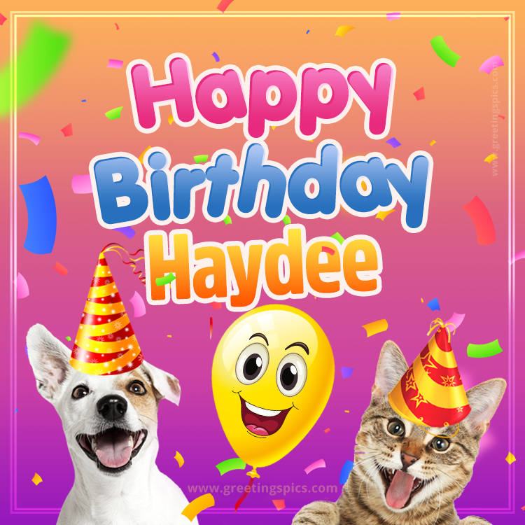 Happy Birthday Haydee Funny Image with cat and dog (square shape image)